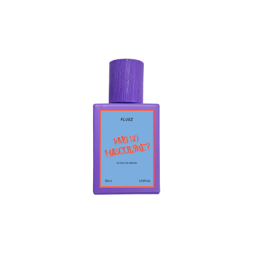 Why So Masculine? - Extrait de Parfum - Fluez